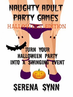cover image of Naughty Adult Party Games Halloween Edition